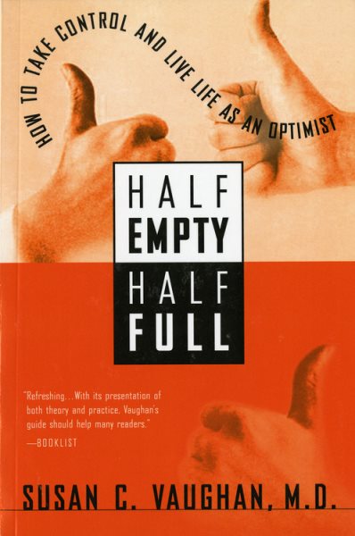 Half Empty, Half Full: Understanding the Psychological Roots of Optimism cover
