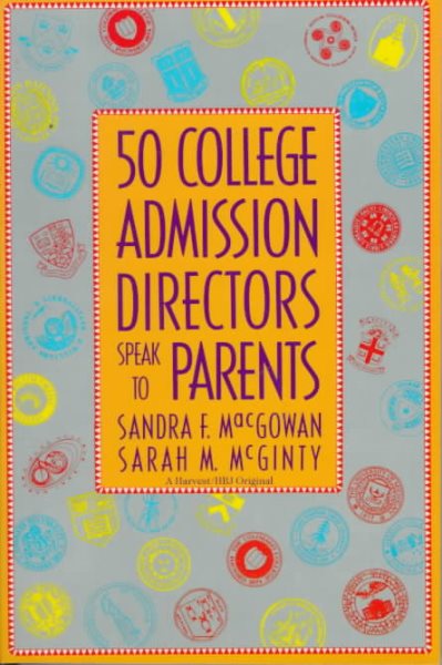 50 College Admission Directors Speak to Parents (A Harvest/Hbj Book) cover