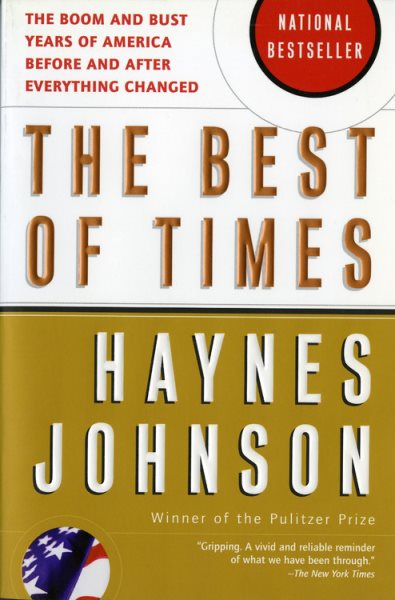 The Best of Times: The Boom and Bust Years of America before and after Everything Changed cover