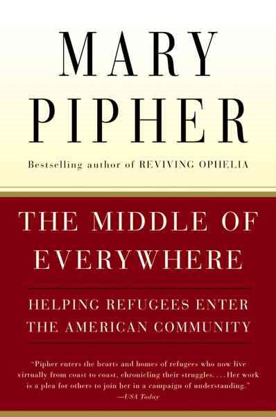 The Middle of Everywhere: Helping Refugees Enter the American Community cover