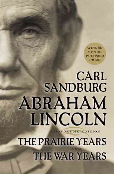 Abraham Lincoln: The Prairie Years and The War Years cover