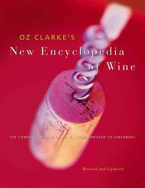 Oz Clarke's New Encyclopedia of Wine cover
