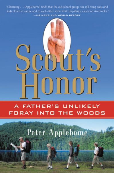 Scout's Honor: A Father's Unlikely Foray into the Woods cover