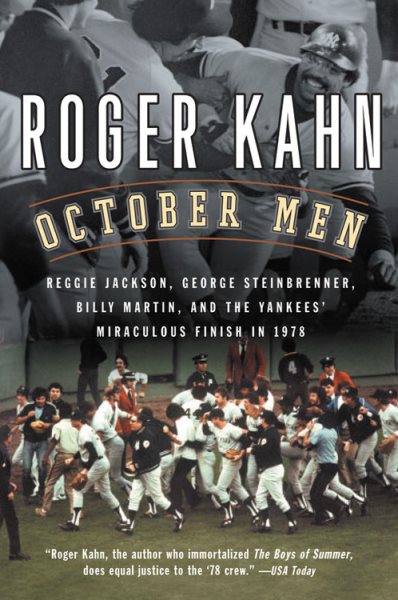 October Men: Reggie Jackson, George Steinbrenner, Billy Martin, and the Yankees' Miraculous Finish in 1978 cover