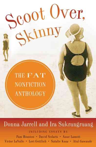 Scoot Over, Skinny: The Fat Nonfiction Anthology cover