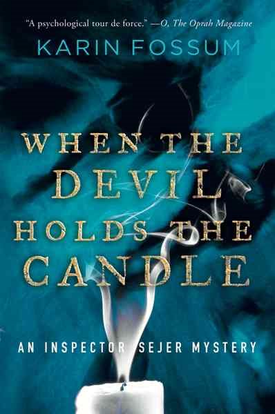 When the Devil Holds the Candle (Inspector Sejer Mysteries)