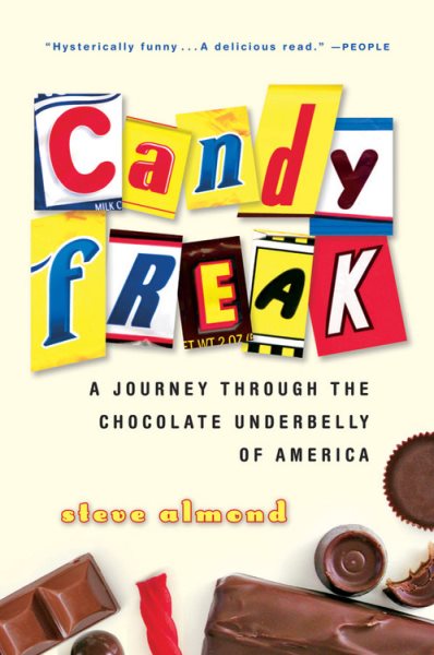 Candyfreak: A Journey through the Chocolate Underbelly of America cover