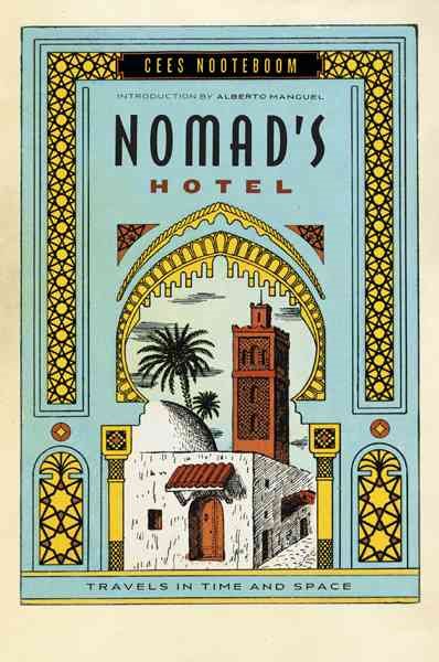 Nomad's Hotel: Travels in Time and Space cover