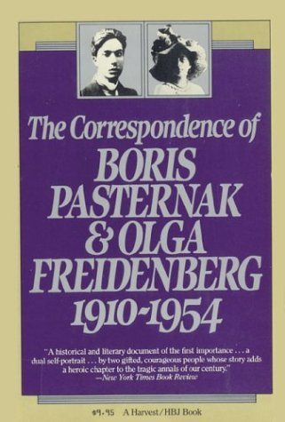The Correspondence of Boris Pasternak and Olga Friedenberg: 1910-1954 (Helen & Kurt Wolff Book)