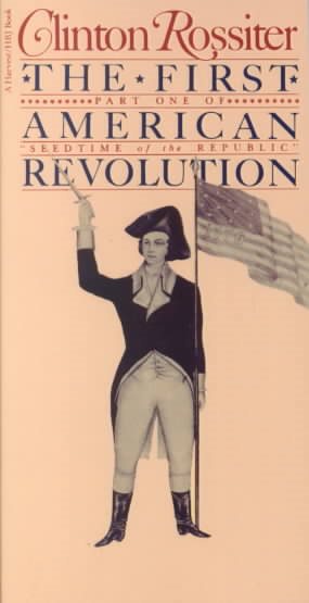 The First American Revolution: The American Colonies on the Eve of Independence cover