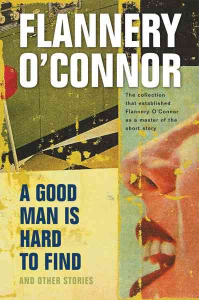 A Good Man Is Hard to Find and Other Stories cover