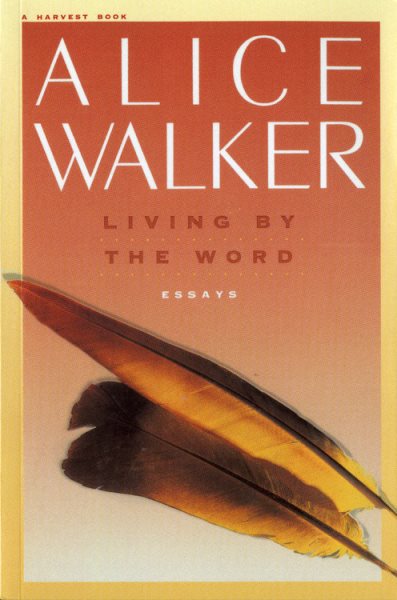 Living by the Word: Selected Writings, 1973-1987 cover