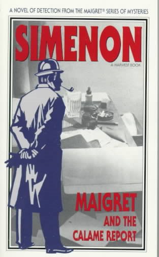 Maigret and the Calame Report/ (Variant Title = Maigret and the Minister) (English and French Edition) cover