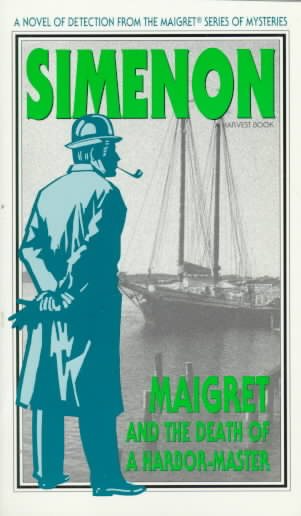 Maigret and the Death of a Harbor-Master cover