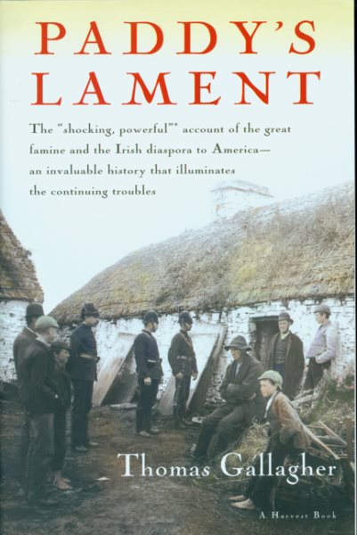 Paddy's Lament, Ireland 1846-1847: Prelude to Hatred cover
