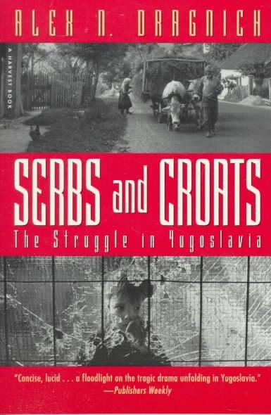 Serbs and Croats: The Struggle in Yugoslavia cover