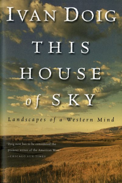 This House Of Sky: Landscapes of a Western Mind cover