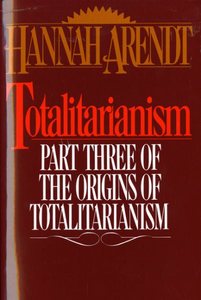 Totalitarianism: Part Three of The Origins of Totalitarianism cover
