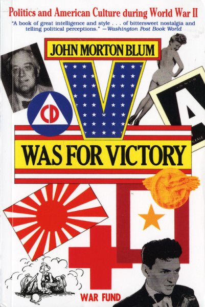 V Was for Victory: Politics and American Culture During World War II cover