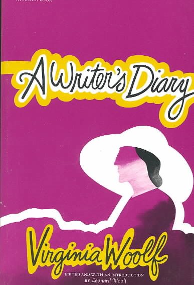 A Writer's Diary: Being Extracts from the Diary of Virginia Woolf cover