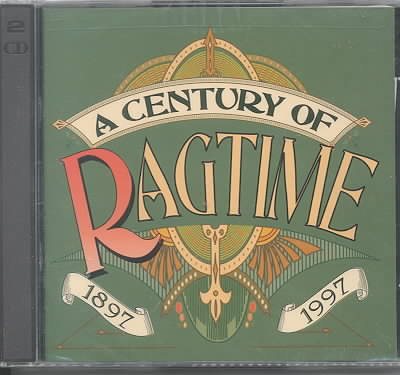 A Century Of Ragtime (1897 - 1997) cover