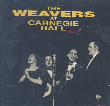 The Weavers At Carnegie Hall Vol. 2