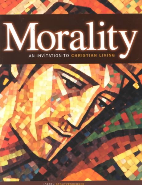 Morality: An Invitation to Christian Living cover