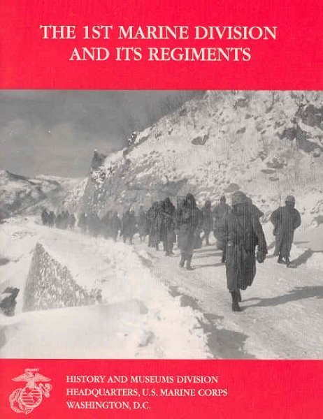 The 1st Marine Division and Its Regiments cover