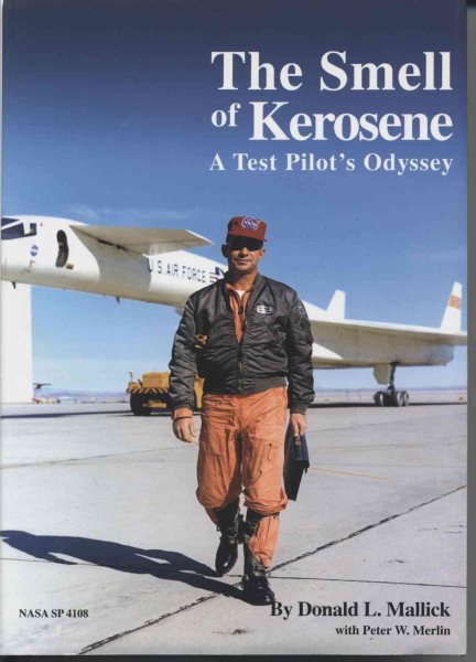 The Smell of Kerosene: A Test Pilot's Odyssey (NASA SP) cover