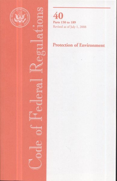 Code of Federal Regulations, Title 40, Protection of Environment, Pt. 150-189, Revised as of July 1, 2008 cover