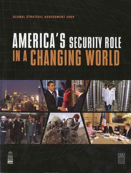 Global Strategic Assessment 2009: America's Security Role in a Changing World cover