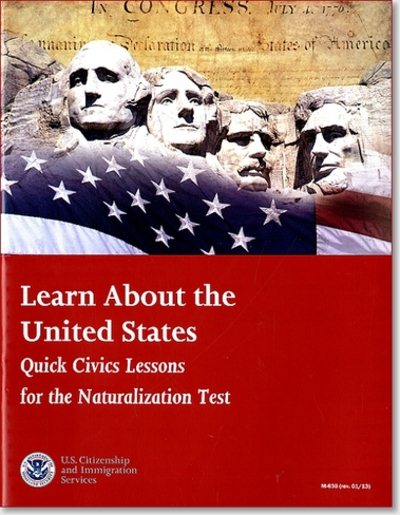 Learn About the United States: Quick Civics Lessons for the Naturalization Test, January 2013 cover