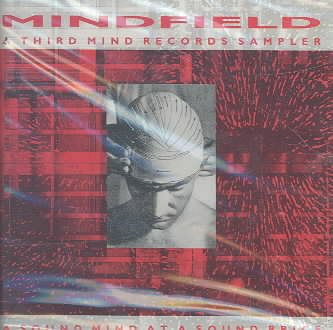 Mindfield: A Third Mind Records Sampler cover