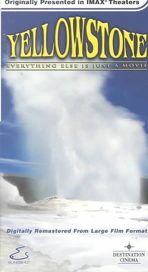 Yellowstone - Everything Else Is Just a Movie (IMAX) [VHS] cover