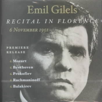 Emil Gilels: The Florence Recitals cover