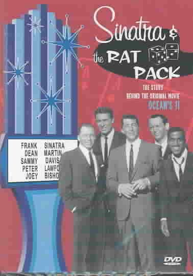 Sinatra & the Rat Pack: The Story Behind the Original Movie Ocean's 11