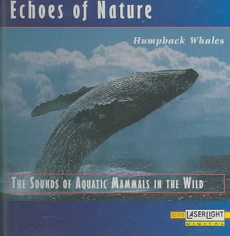 Echoes Of Nature: Humpback Whales cover