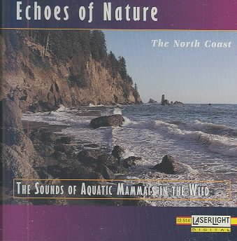 Echoes Of Nature: The North Coast cover
