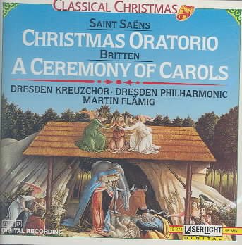 Classical Christmas: Christmas Oratorio / A Ceremony of Carols cover