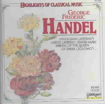 Highlights of Classical Music: Georg Frideric Handel cover