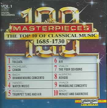 100 Masterpieces, Vol. 1: The Top 10 of Classical Music, 1685-1730 cover