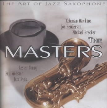 The Art of Jazz Saxophone: The Masters cover