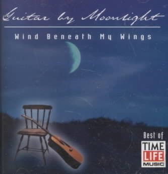 Guitar By Moonlight: Wind Beneath My Wings cover