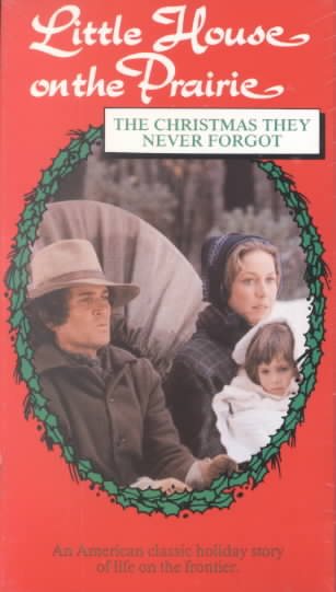 Little House on the Prairie: The Christmas They Never Forgot [VHS] cover