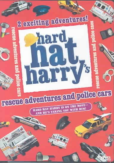 Hard Hat Harry: Rescue Adventures and Police Cars