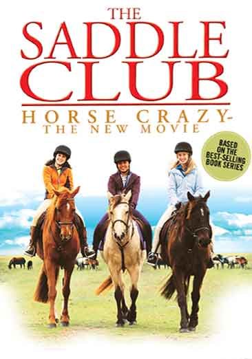Saddle Club - Horse Crazy - The New Movie cover