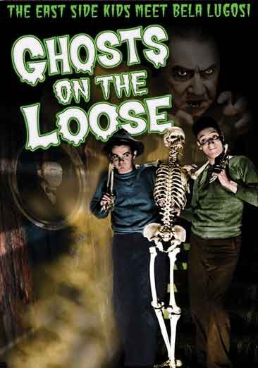 The East Side Kids Meet Bela Lugosi: Ghosts on the Loose cover