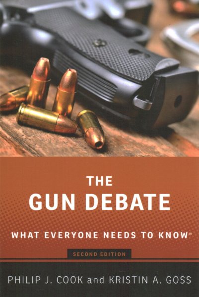 The Gun Debate: What Everyone Needs to Know® cover