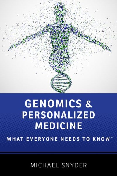 Genomics and Personalized Medicine: What Everyone Needs to Know® cover