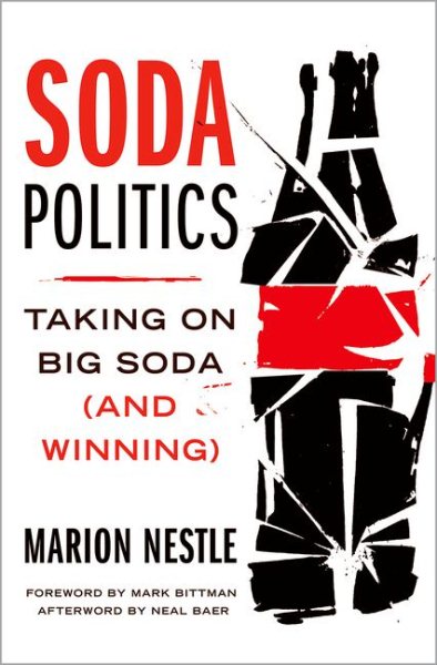 Soda Politics: Taking on Big Soda (And Winning) cover